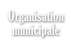 Organisation municipale